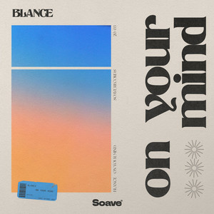 BLANCE - On Your Mind
