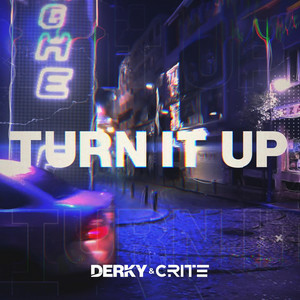 DERKY & Crite - Turn It Up