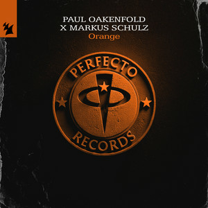 Paul Oakenfold & Markus Schulz - Orange
