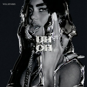 Will Sparks - Uh Oh