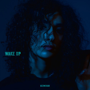 GEZWEIRDO - AKE UP