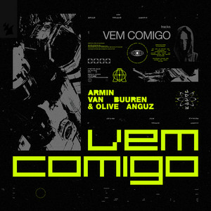 Armin van Buuren & Olive Anguz - Vem Comigo