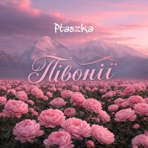 Ptaszka - Півонії