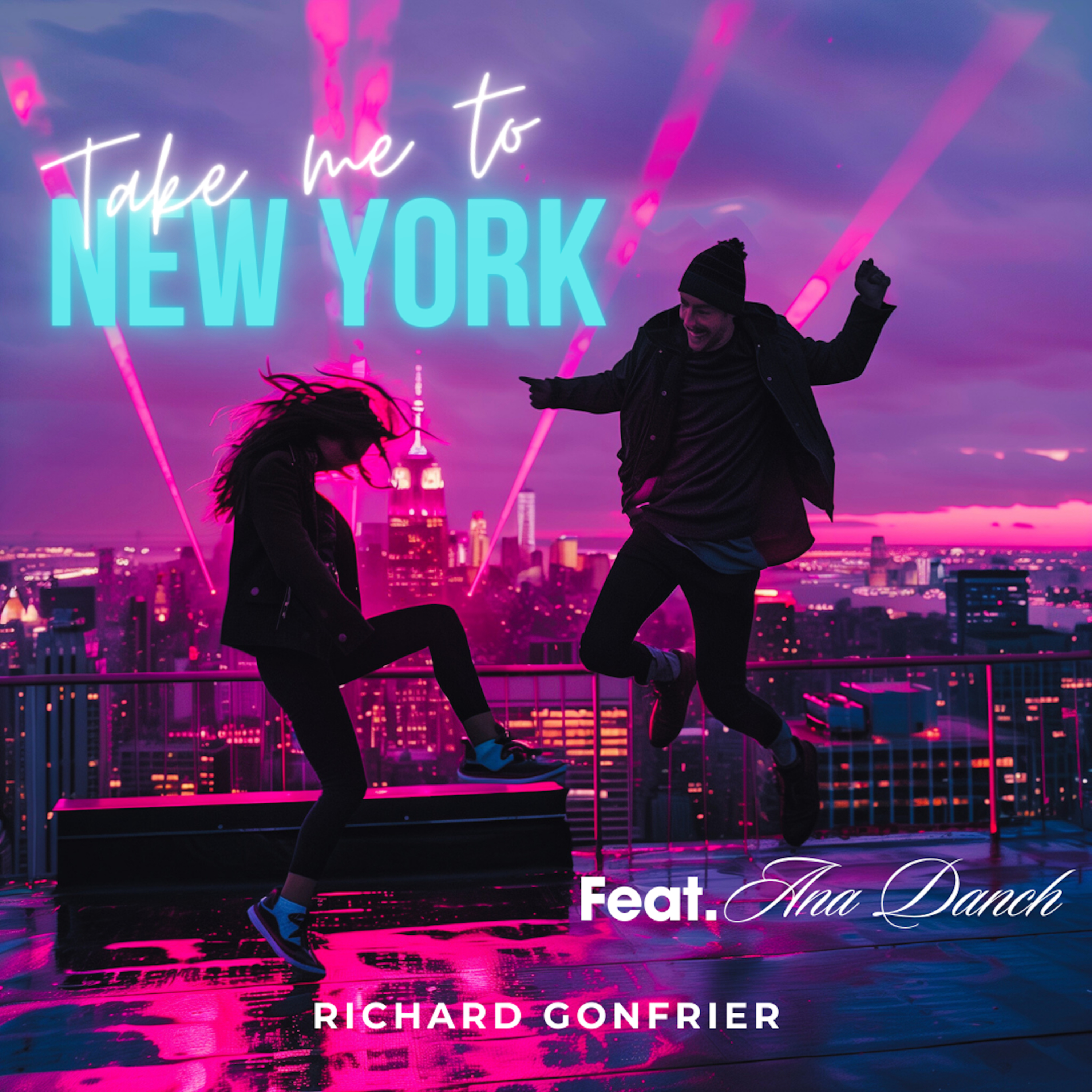 Ana Danch & Richard Gonfrier - Take Me to New York