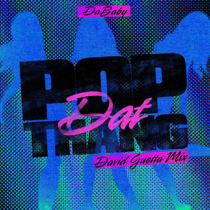 DaBaby - POP DAT THANG (David Guetta Mix)