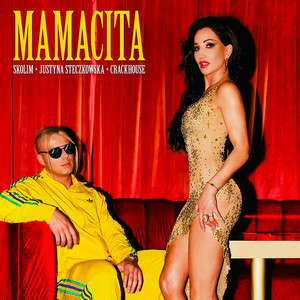 Justyna Steczkowska & Skolim & CrackHouse - Mamacita