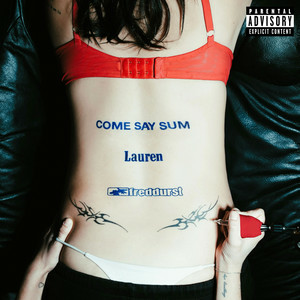 Lauren Sanderson & Fred Durst - COME SAY SUM