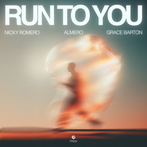 Nicky Romero & Almero & Grace Barton - Run To You