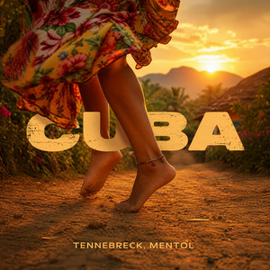 Tennebreck & Mentol - Cuba