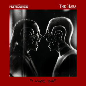 The Hardkiss & THE HARA - I love you.