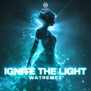 Watremez - Ignite The Light