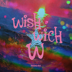 WOOAH - WXW (Wish With W)