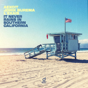 Aexcit & Jorik Burema & L'EXAIS - It Never Rains In Southern California