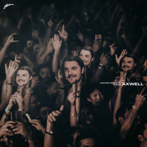 Axwell & Bonn - Whatever Turns You On