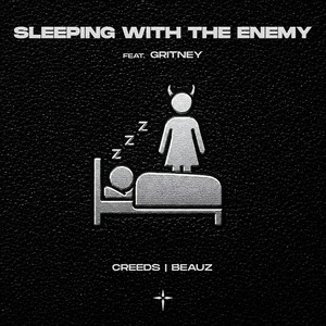 Creeds & BEAUZ & Gritney - Sleeping With The Enemy