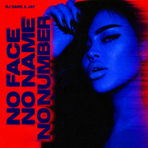 Dj Dark & Jay - No Face, No Name, No Number