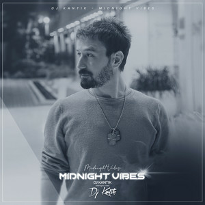 DJ Kantik - Midnight Vibes