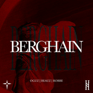 OGUZ & BEAUZ & Robbe - BERGHAIN