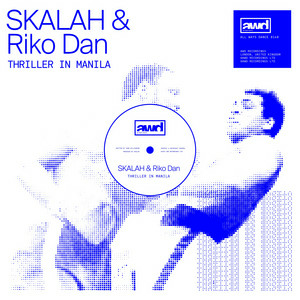 SKALAH & Riko Dan - Thriller in Manila