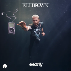 Eli Brown - Electrify