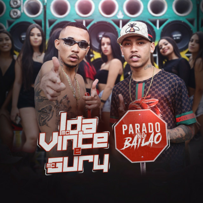 MC L da Vinte & MC Gury - Parado no Bailão