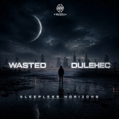 Wasted & Dulehec - Sleepless Horizons