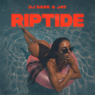 Dj Dark & Jay - Riptide