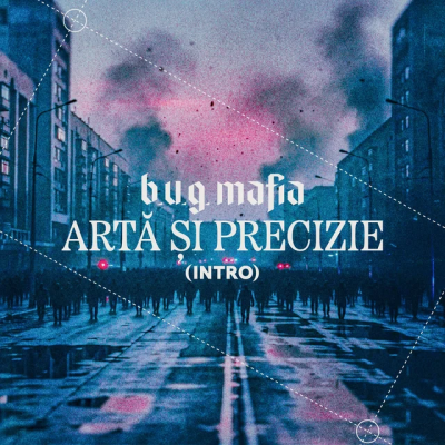 B.U.G. Mafia - Arta Si Precizie (Intro)
