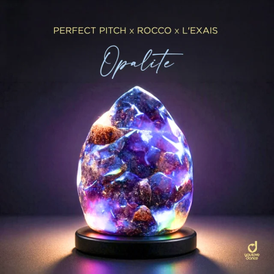Perfect Pitch & Rocco & L'EXAIS - Opalite