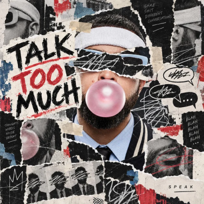Speak - Talk Too Much
