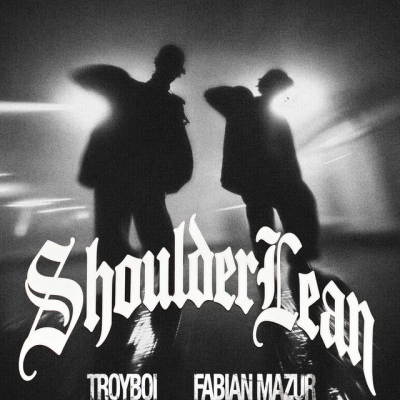 TroyBoi & Fabian Mazur - Shoulder Lean