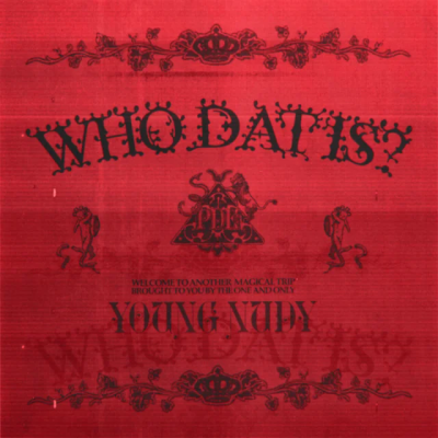 Young Nudy - Who Dat Is